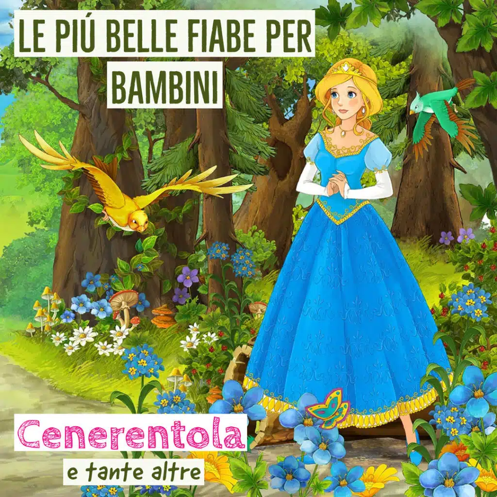 Le più belle fiabe per bambini: Cenerentola e tante altre (feat. Orchestra Enzo Ceragioli)