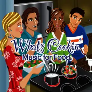 What's Cookin' - Music For Food