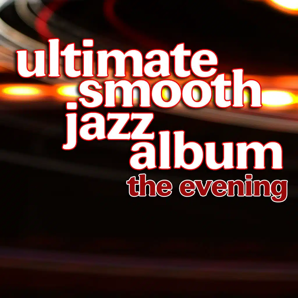 Ultimate Smooth Jazz Album