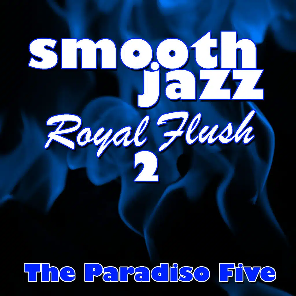 Smooth Jazz Royal Flush 2