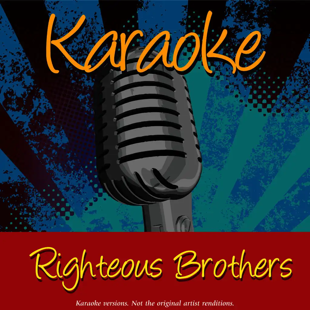 Karaoke - Righteous Brothers