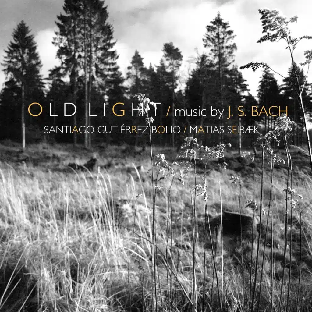 Old Light - Music by J.S. Bach