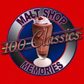 100 Classics - Malt Shop Memories