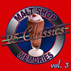25 Classics - Malt Shop Memories Vol. 3
