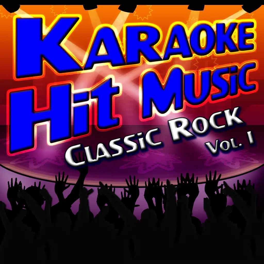Karaoke Hit Music Classic Rock Vol. 1 - Classic Rock Instrumental Sing Alongs