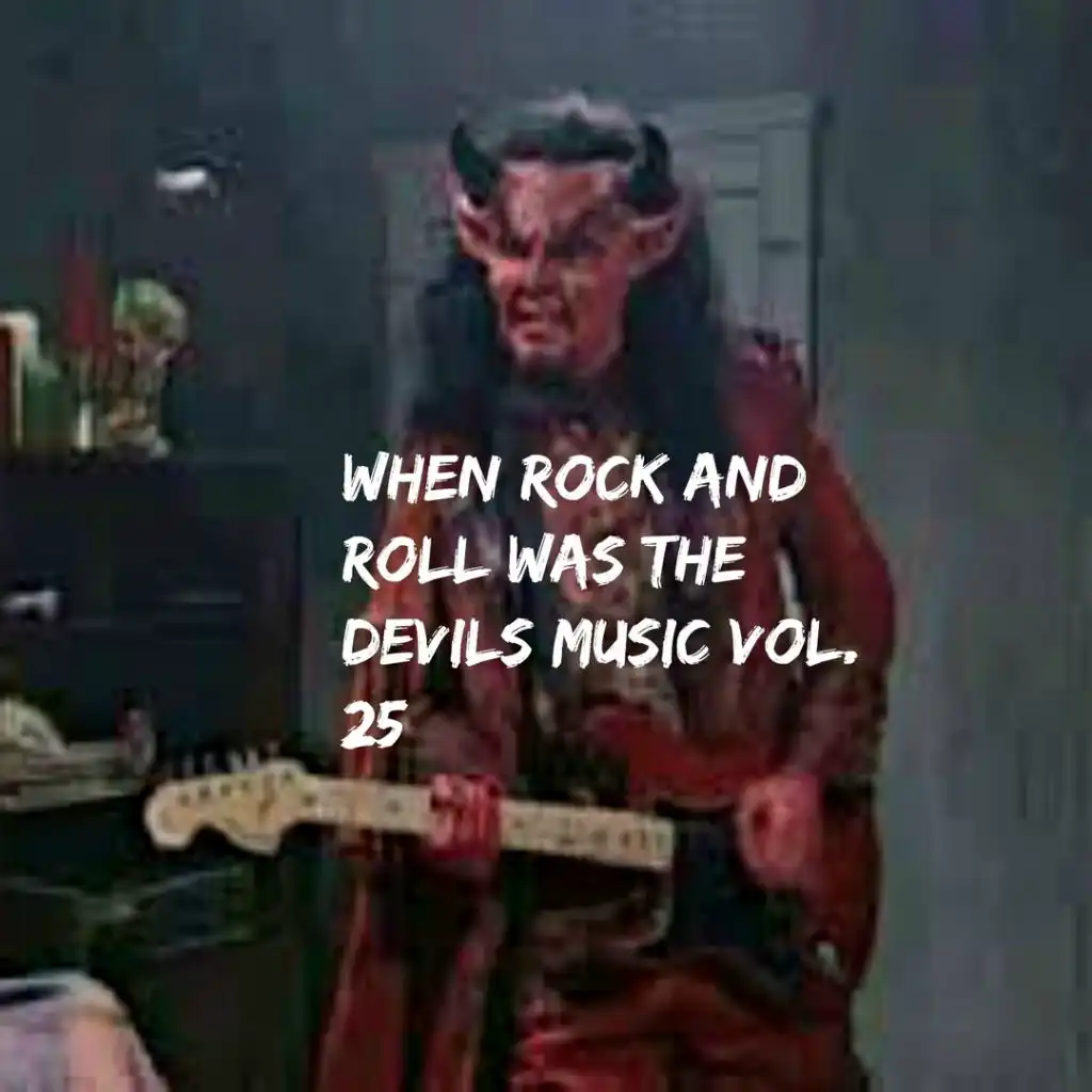 When Rock n Roll Was Sinful, Vol. 25