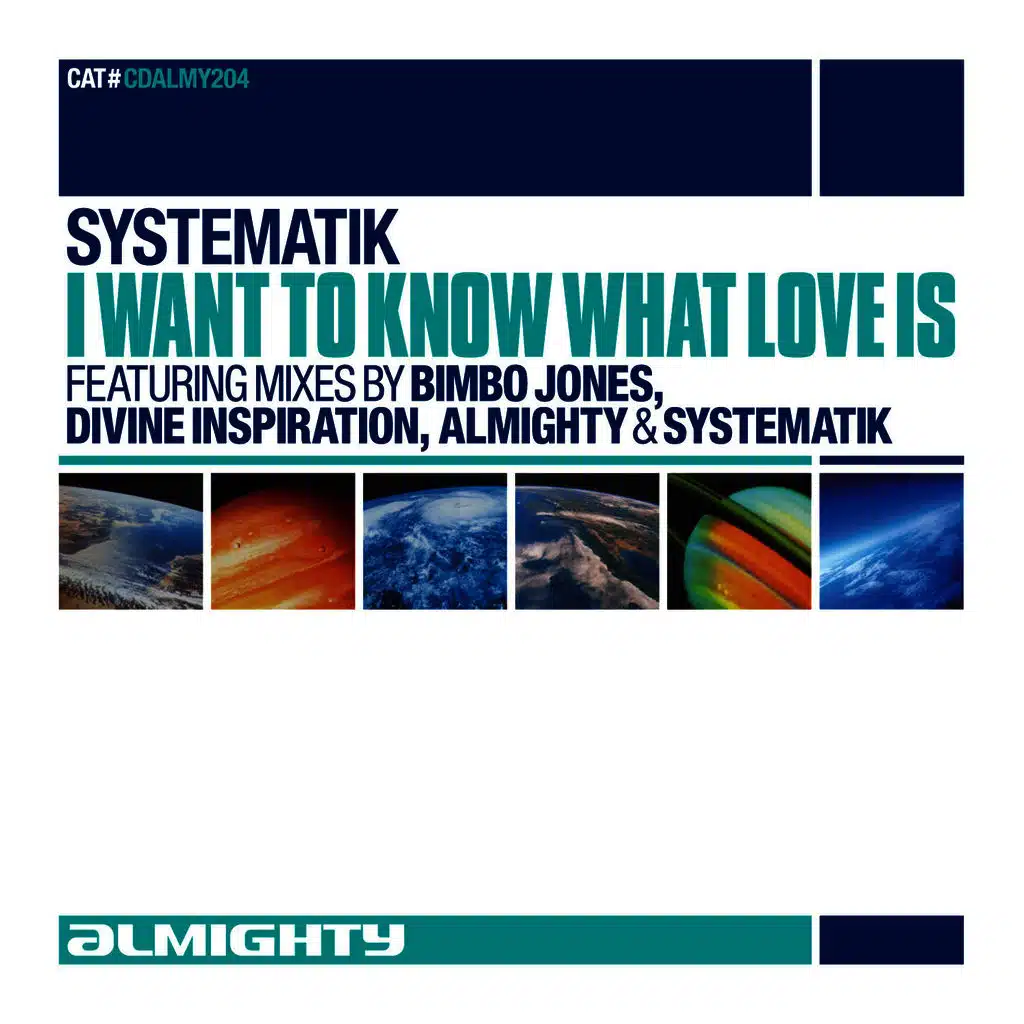 I Want To Know What Love Is (Almighty Alternative Mix)