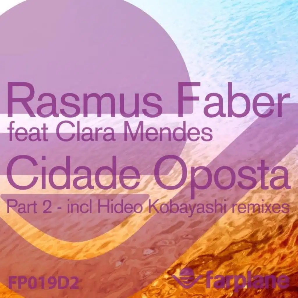 Cidade Oposta (Rasmus Faber Remix) [feat. Clara Mendes]