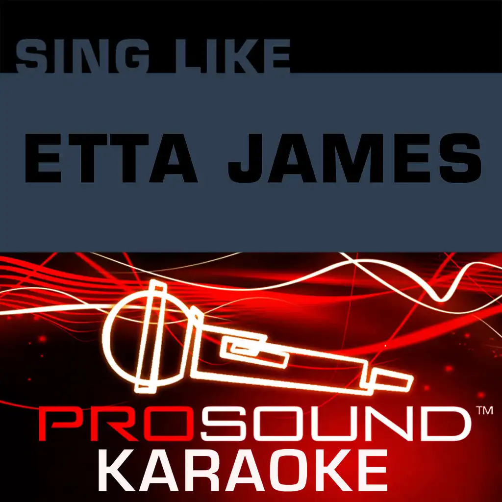 Sing Like Etta James (Karaoke Performance Tracks)