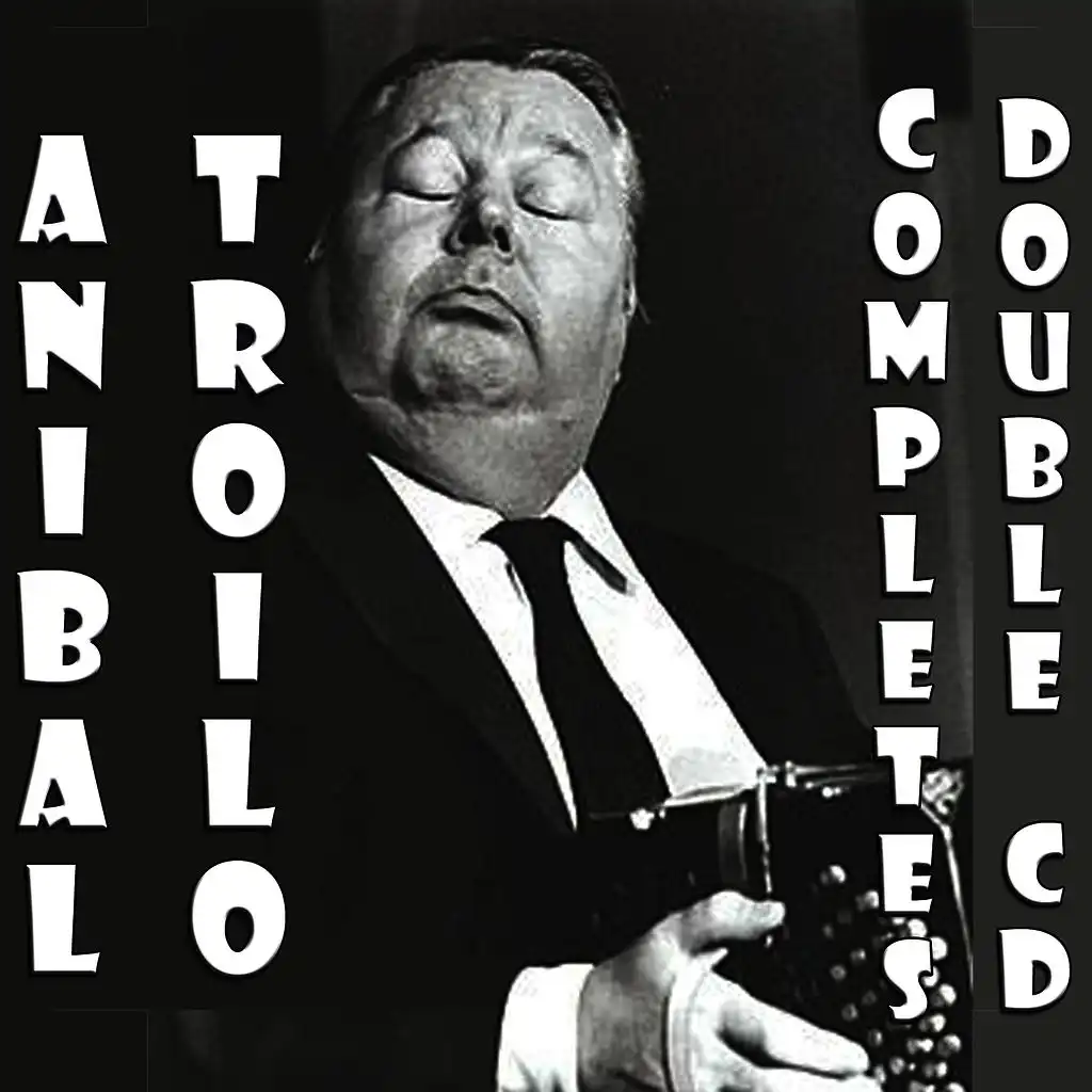 Tango - Anibal Troilo, completes – Double cd