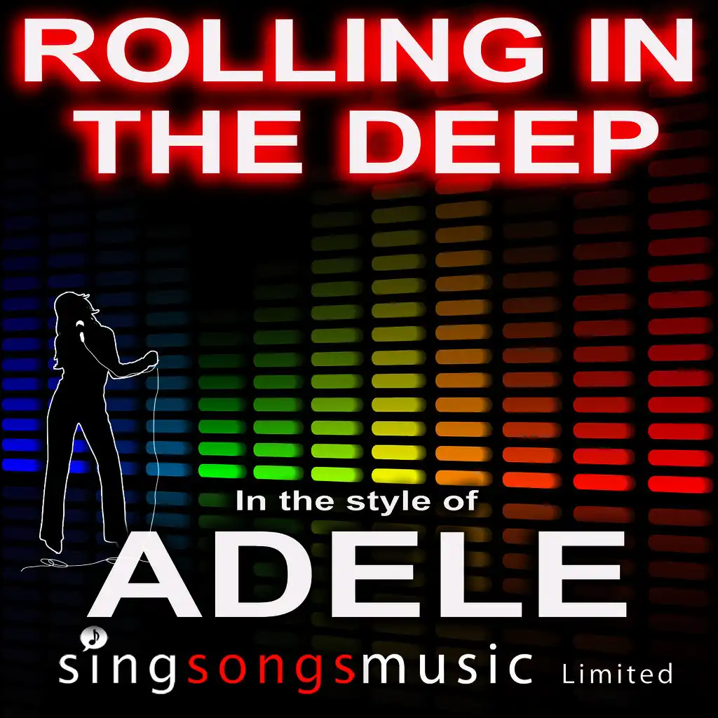 Rolling In The Deep (In the style of Adele)