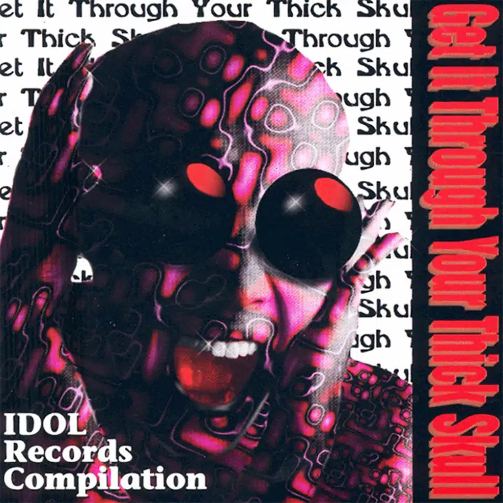 Get It Through Your Thick Skull