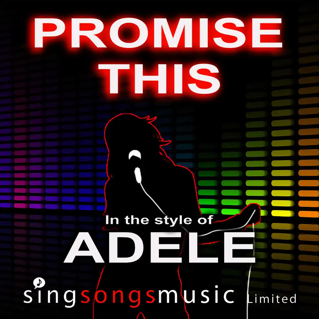 Promise This (In the style of Adele)