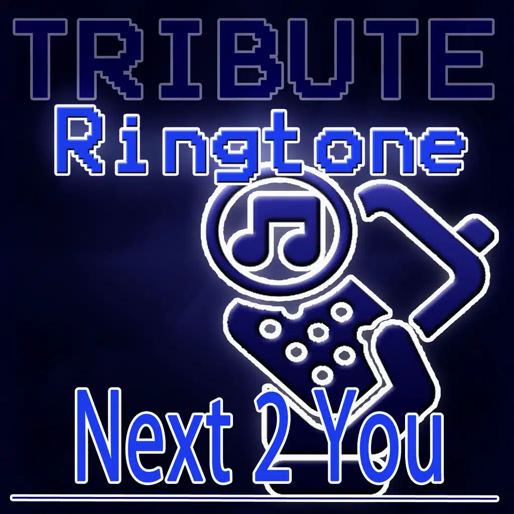Next 2 You (Chris Brown feat. Justin Bieber) - Ringtone