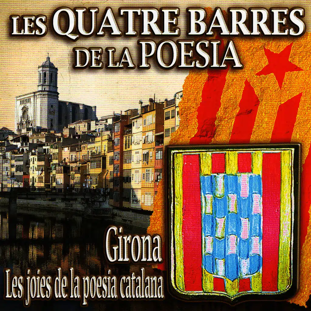 Les Quatre Barres De La Poesia - Girona. Les Joies De La Poesia Catalana