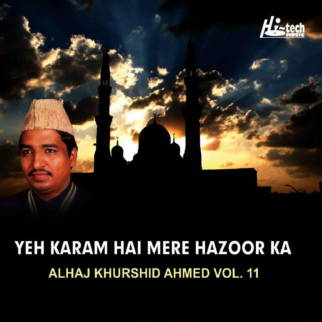 Yeh Karam Hai Mere Hazoor Ka Vol. 11 - Islamic Naats
