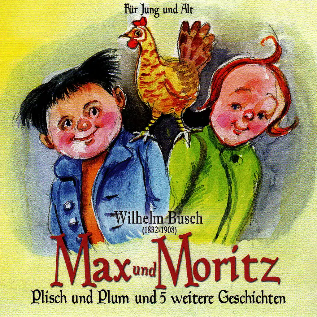 Max und Moritz. Plisch und Plum und 5 weitere Geschichten 