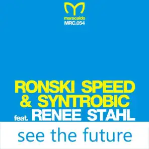 See the Future (Original Radio Mix) [feat. Renee Stahl]