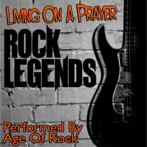 Living On A Prayer: Rock Legends
