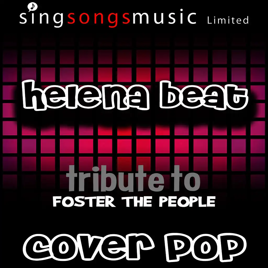 Helena Beat (Tribute to Foster The People Performed By Cover Pop)