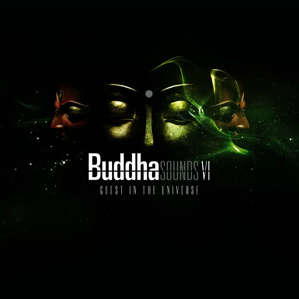 Buddha Sounds Vol. 6: Guest in the Universe 
