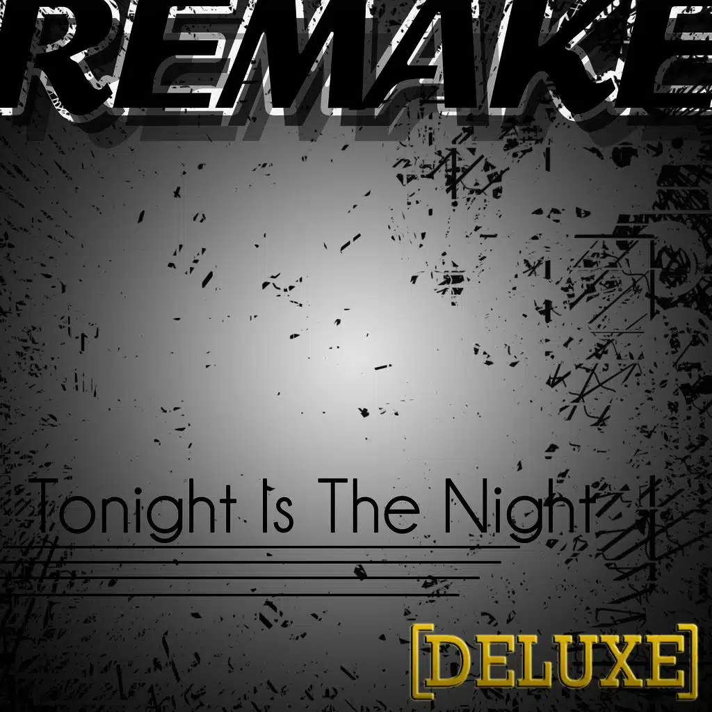 Tonight Is the Night (Outasight Deluxe Remake) - Karaoke