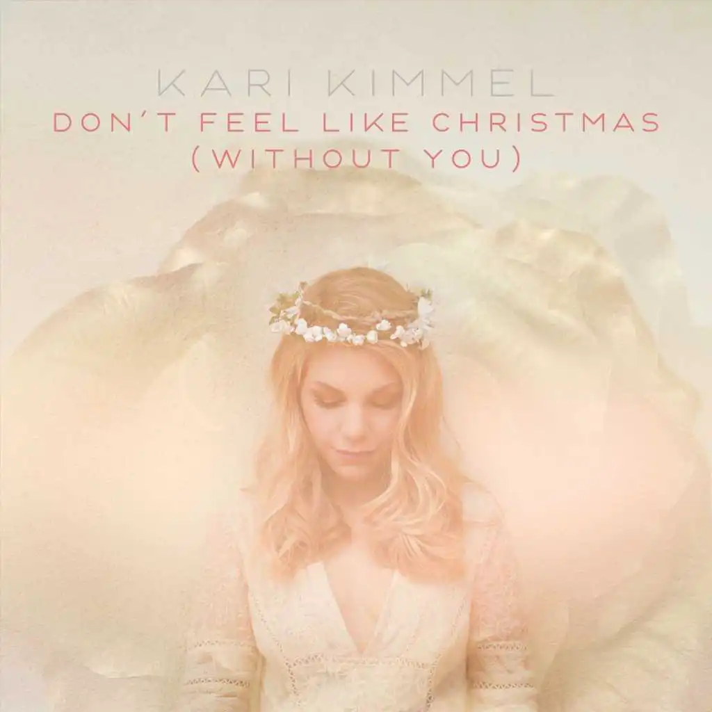 Don't Feel Like Christmas (Without You)