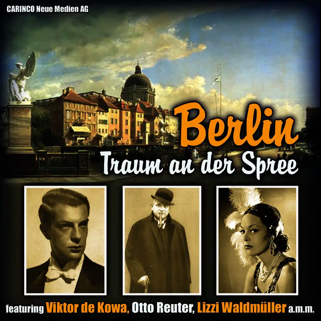Berlin - Traum an der Spree (Original Recordings)