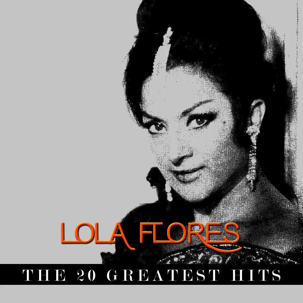 Lola Flores - The 20 Greatest Hits