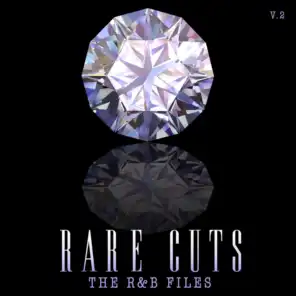 The R & B Files: Rare Cuts, Vol. 2