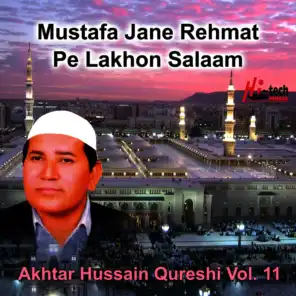 Mustafa Jane Rehmat Pe Lakhon Salaam Vol. 11 - Islamic Naats