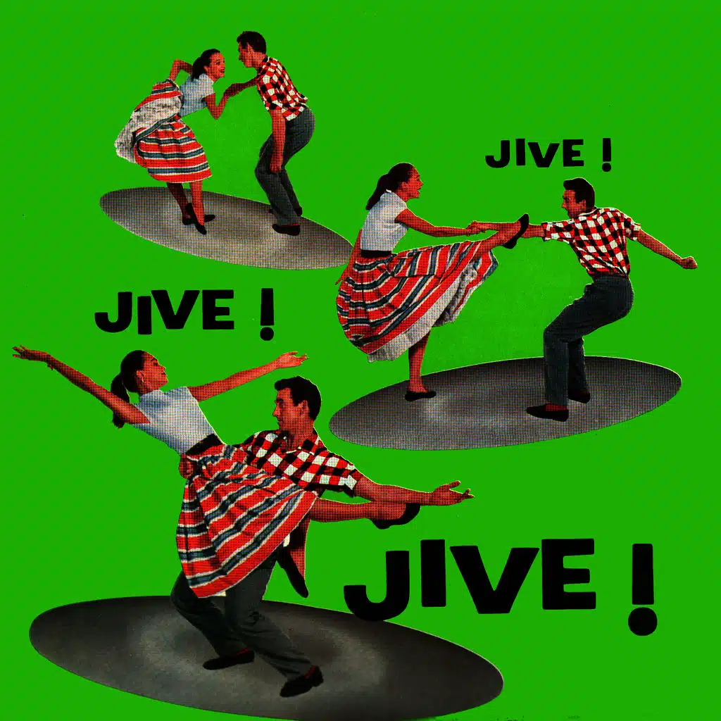 Jive! Jive! Jive!