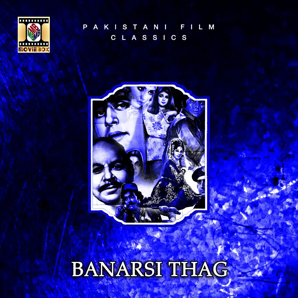 Banarsi Thag (Pakistani Film Soundtrack)
