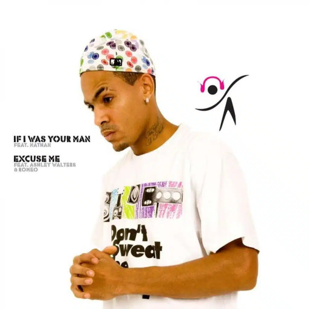 Excuse Me / If I Was Your Man