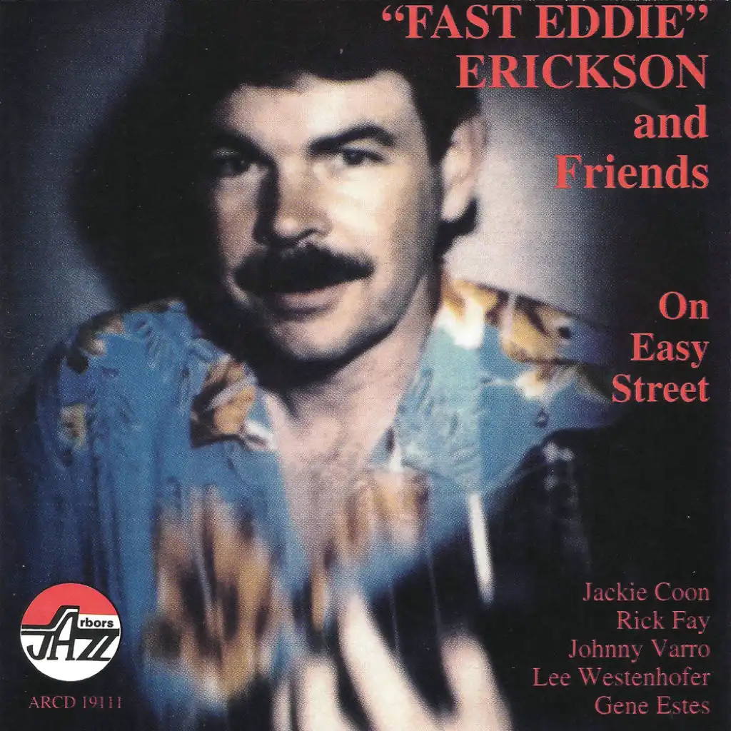 Fast Eddie:on Easy Street