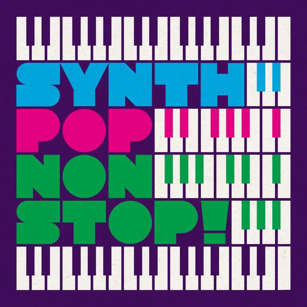 Synth-Pop, Non- Stop!