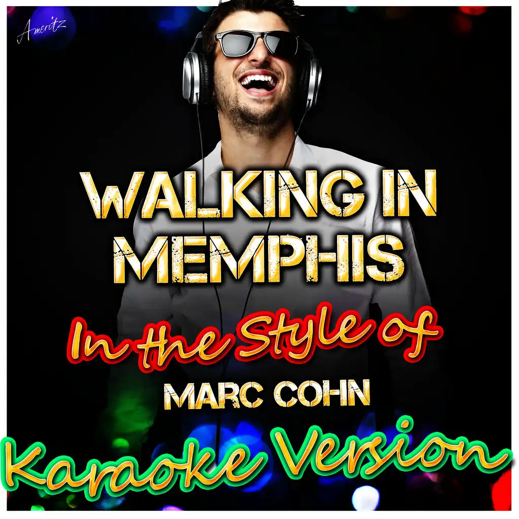 Walking in Memphis (In the Style of Marc Cohn) [Karaoke Version]