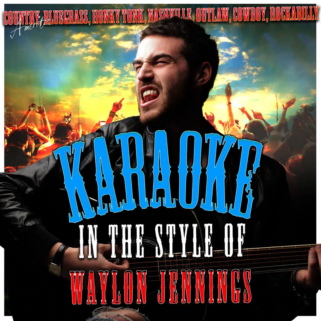 America (In the Style of Waylon Jennings) [Karaoke Version]