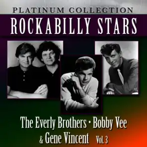 Rockabilly Stars: The Everly Brothers, Bobby Vee & Gene Vincent, Vol. 3