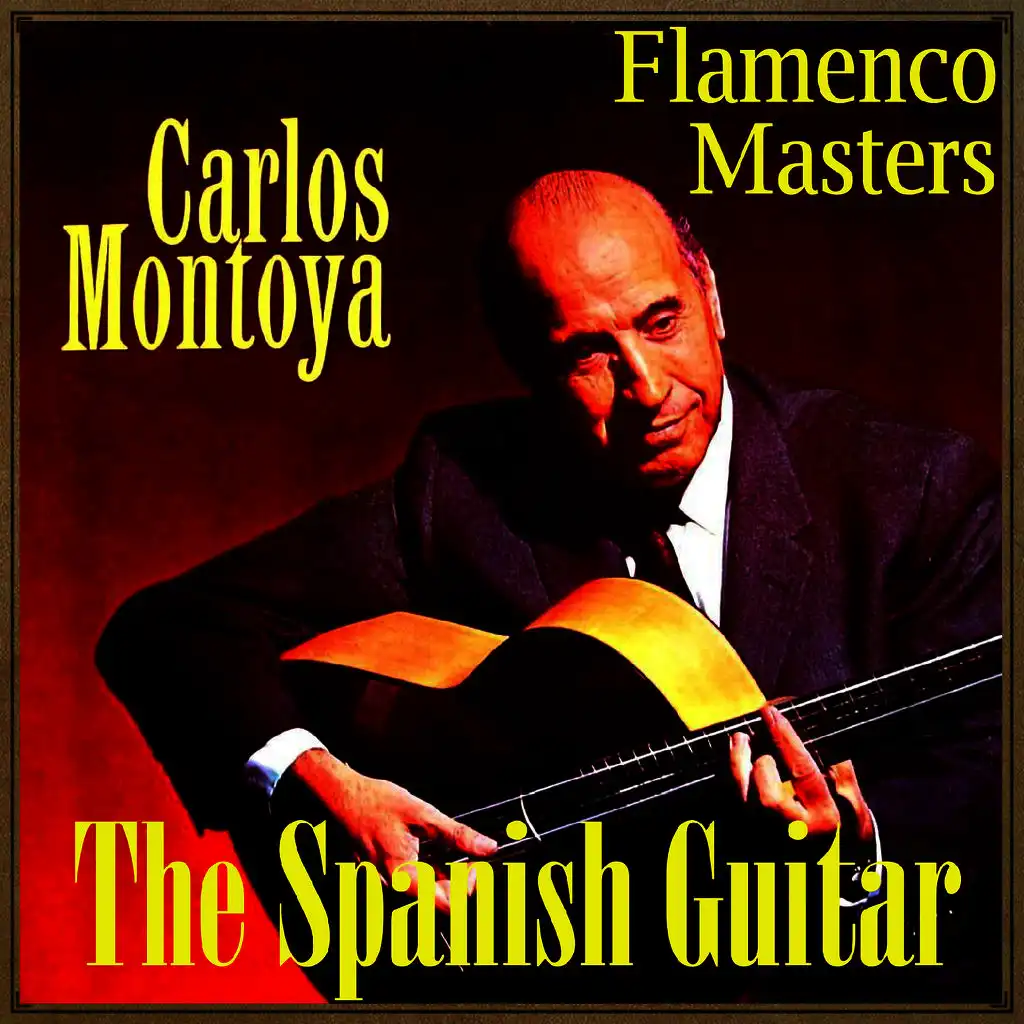 The Spanish Guitar, "Flamenco Masters": Carlos Montoya