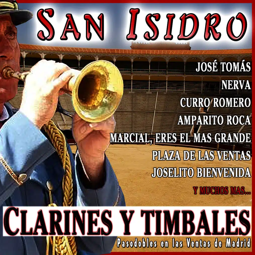 Clarines y Timbales. San Isidro, Pasodobles en las Ventas de Madrid
