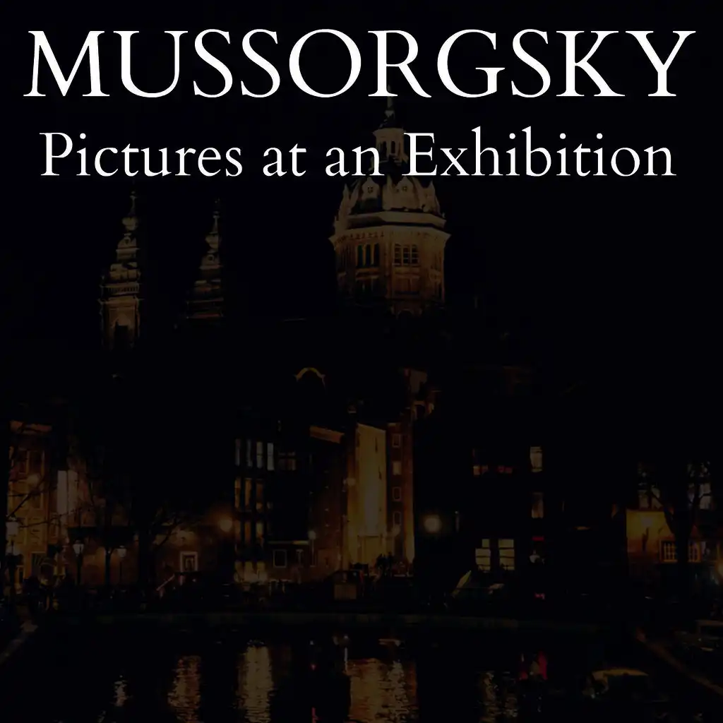 Mussorgsky - Pictures at an Exhibition