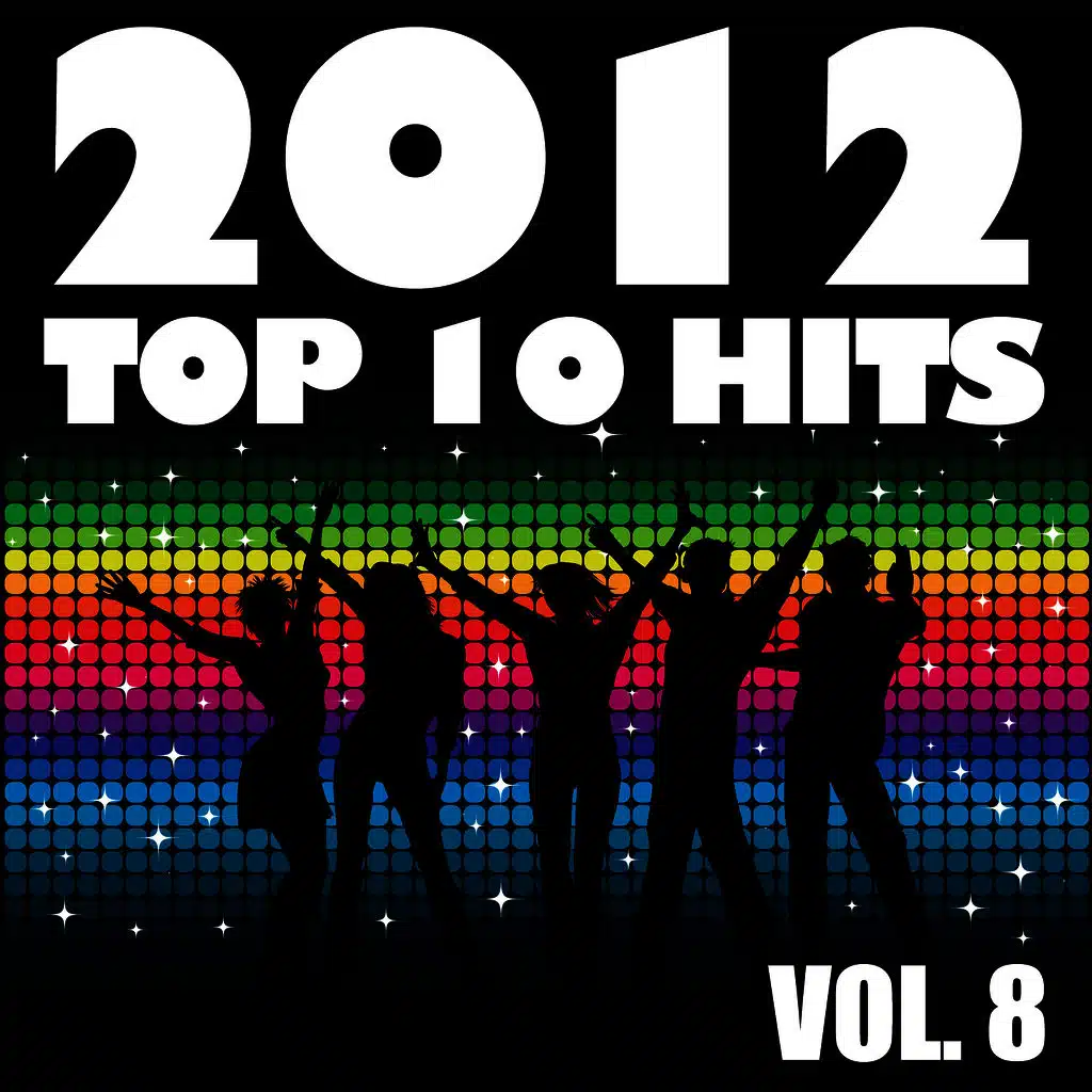 2012 Top 10 Hits, Vol. 8