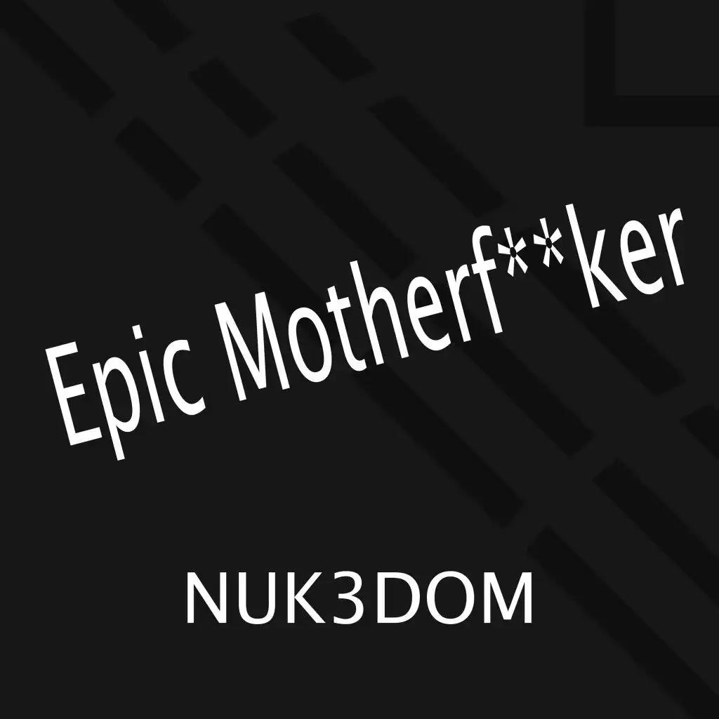 Epic Motherfucker (Hardstyle Cut)