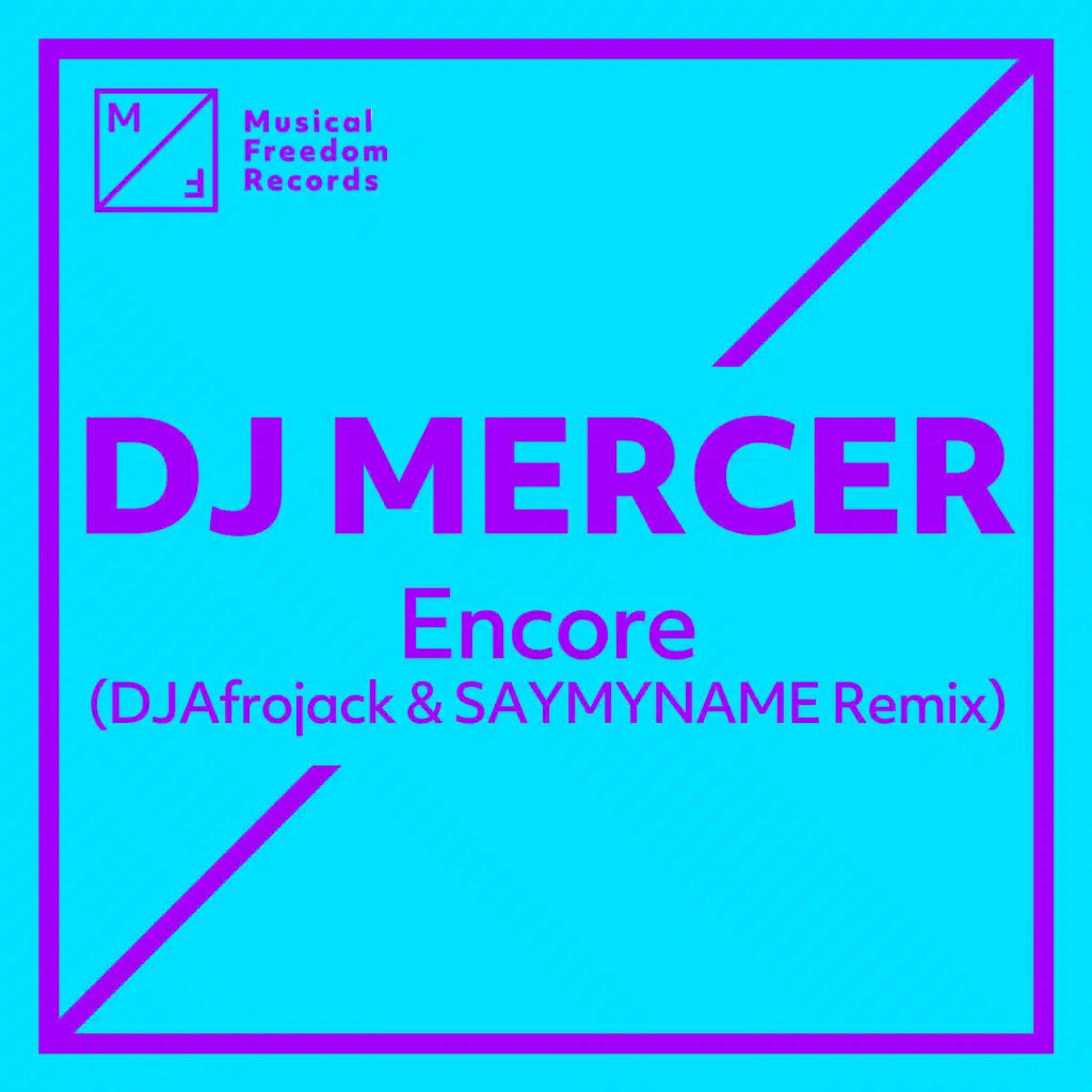 Encore (DJ Afrojack & SAYMYNAME Remix)