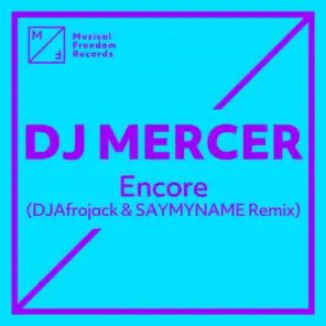Encore (DJ Afrojack & SAYMYNAME Remix)