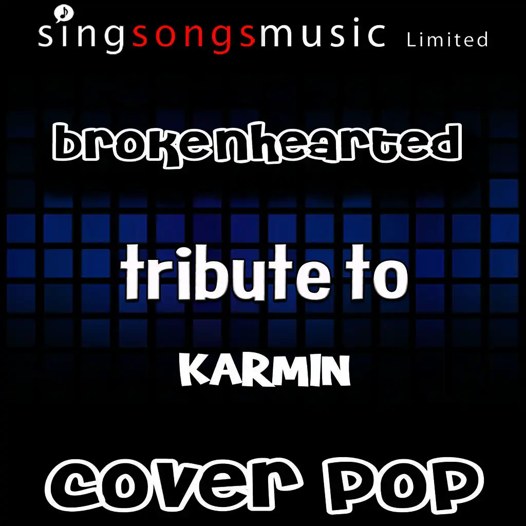 Brokenhearted (Tribute to Karmin)