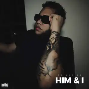 Him & I (Remix)