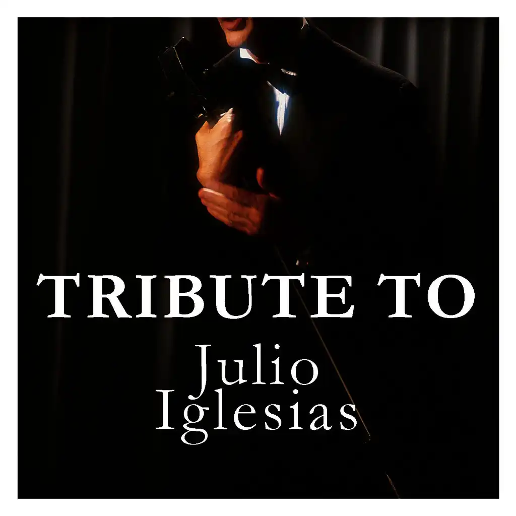 Tribute to Julio Iglesias