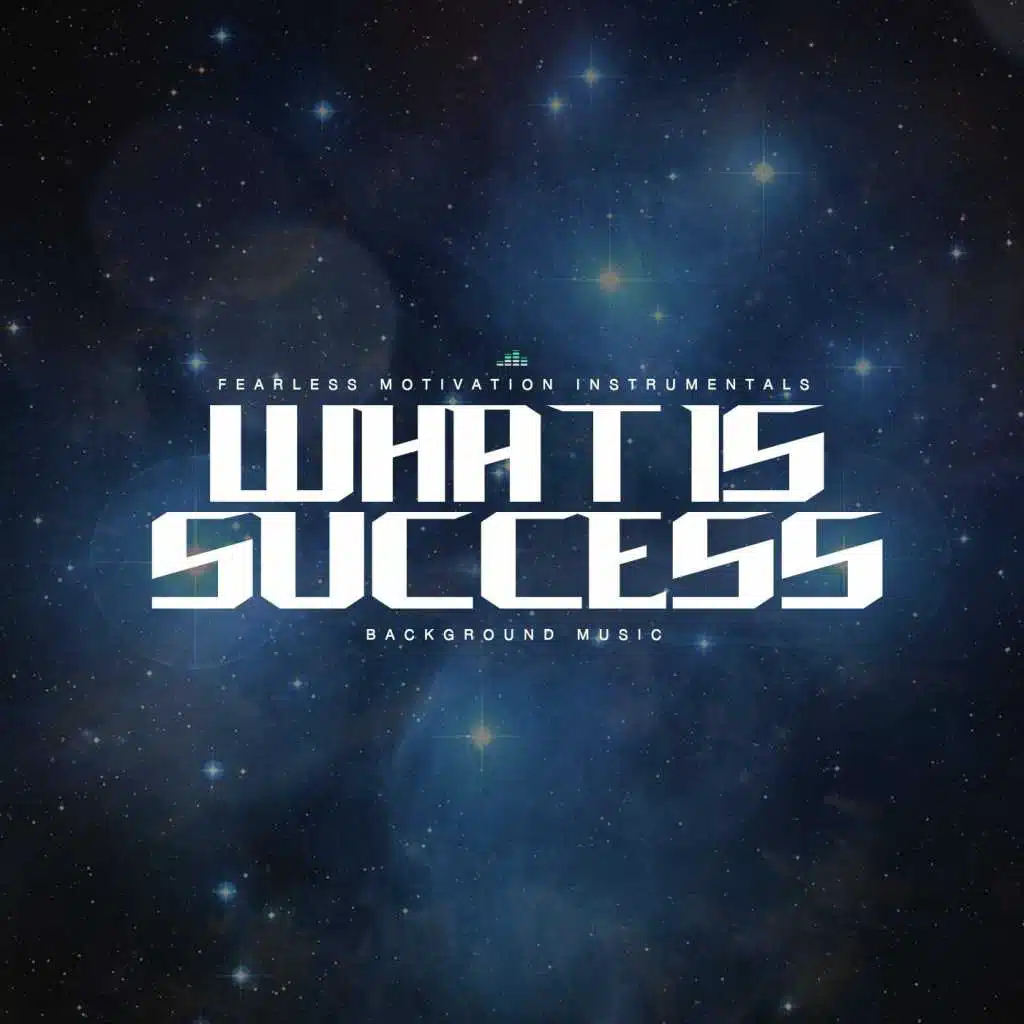 What Is Success (Background Music)